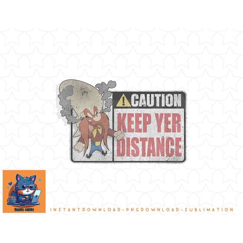 Looney Tunes Yosemite Sam Caution Keep Yer Distance png, sublimation, digital download.jpg