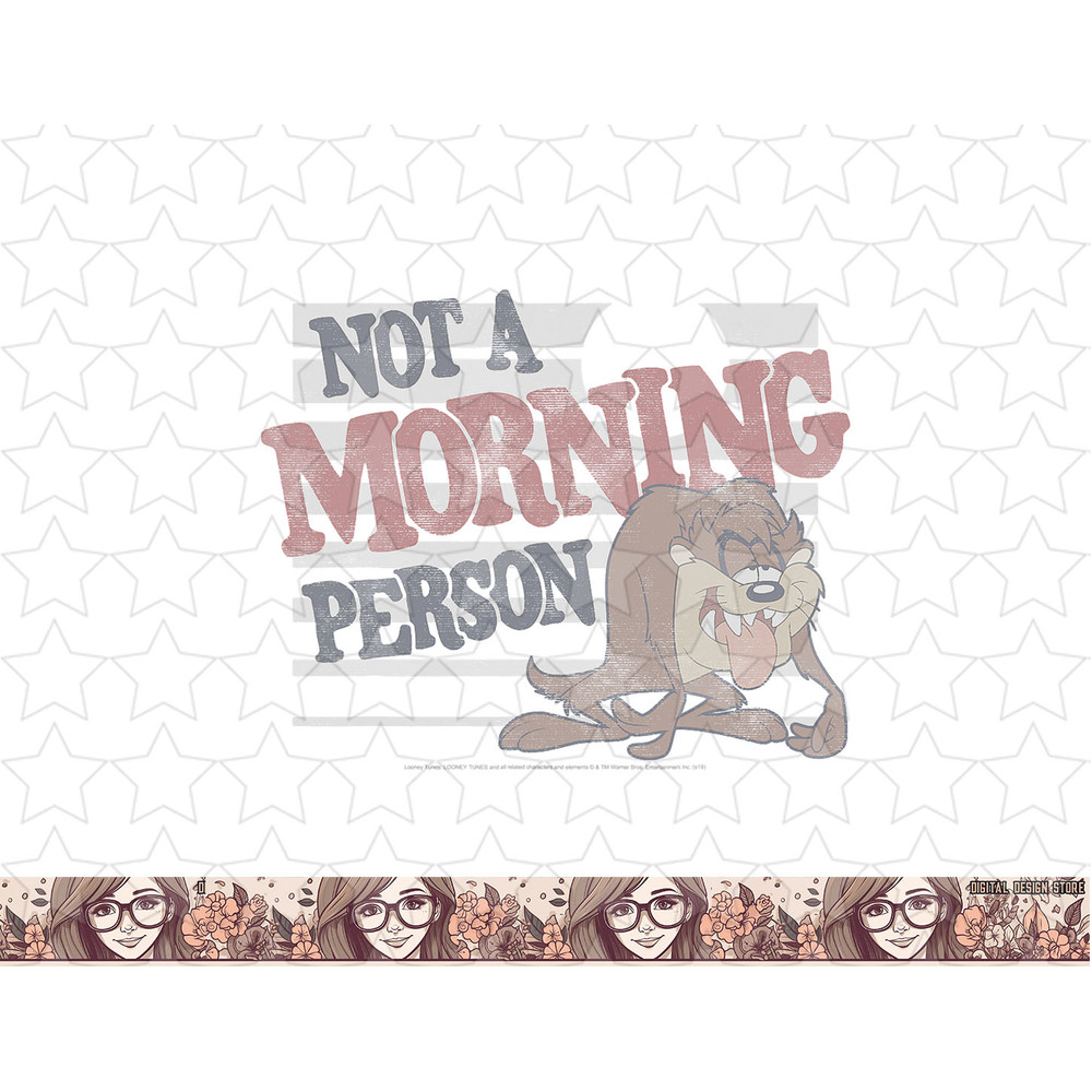 Looney Tunes Taz Not A Morning Person png, sublimation, digital download .jpg