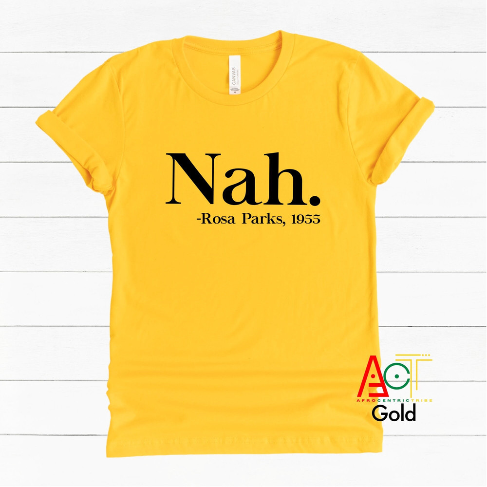 Rosa Parks - Black History Month - Black Lives Matter - Civil Rights Leader - Protest Tshirt - Black Owned Business - Activist Tee Nah - 4.jpg