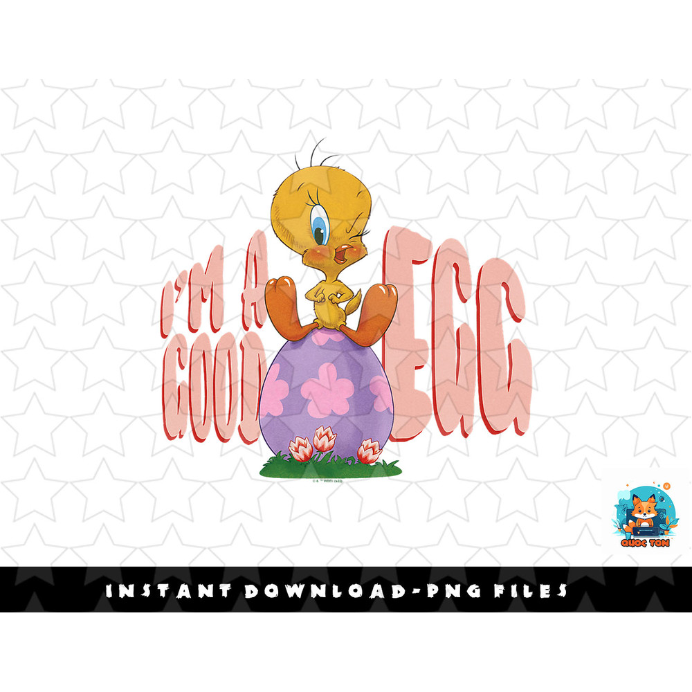 Looney Tunes Tweety Easter Im A Good Egg png, sublimation, digital download.jpg