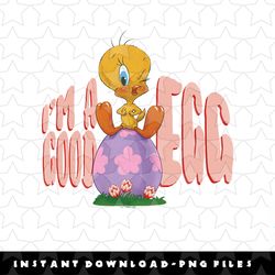 looney tunes tweety easter im a good egg png, sublimation, digital download