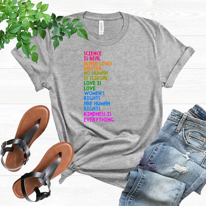 Science is Real Shirt, Black Lives Matter, Black Lives Matter Shirt, Womens Rights, Womens Rights Tshirts, Kindness Shirt, Pride Shirt Women - 3.jpg