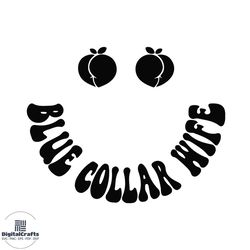 blue collar wife svg png funny blue wife svg cricut for files design