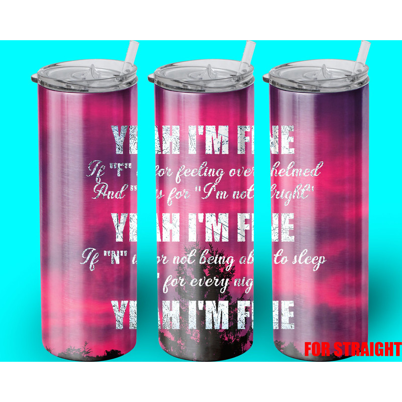 Yeah Im fine Tumbler,Yeah Im fine Skinny Tumbler,Animal Harmony Nature Melodic Symphony Tumbler.png
