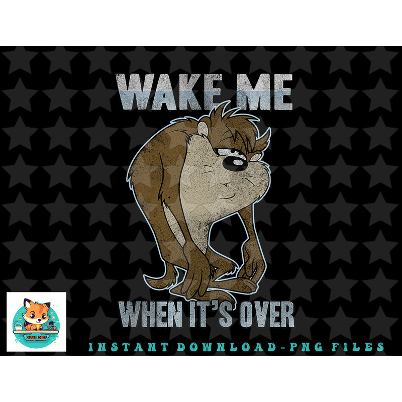 Looney Tunes Taz Wake Me When Its Over png, sublimation, digital download.jpg