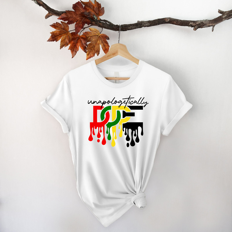Unapologetically Dope Shirt, Black Women Dope Shirt, Black Queen Shirt, Black Girl Shirt, Black Pride Shirt, Black Woman Shirt, BLM Shirt - 3.jpg