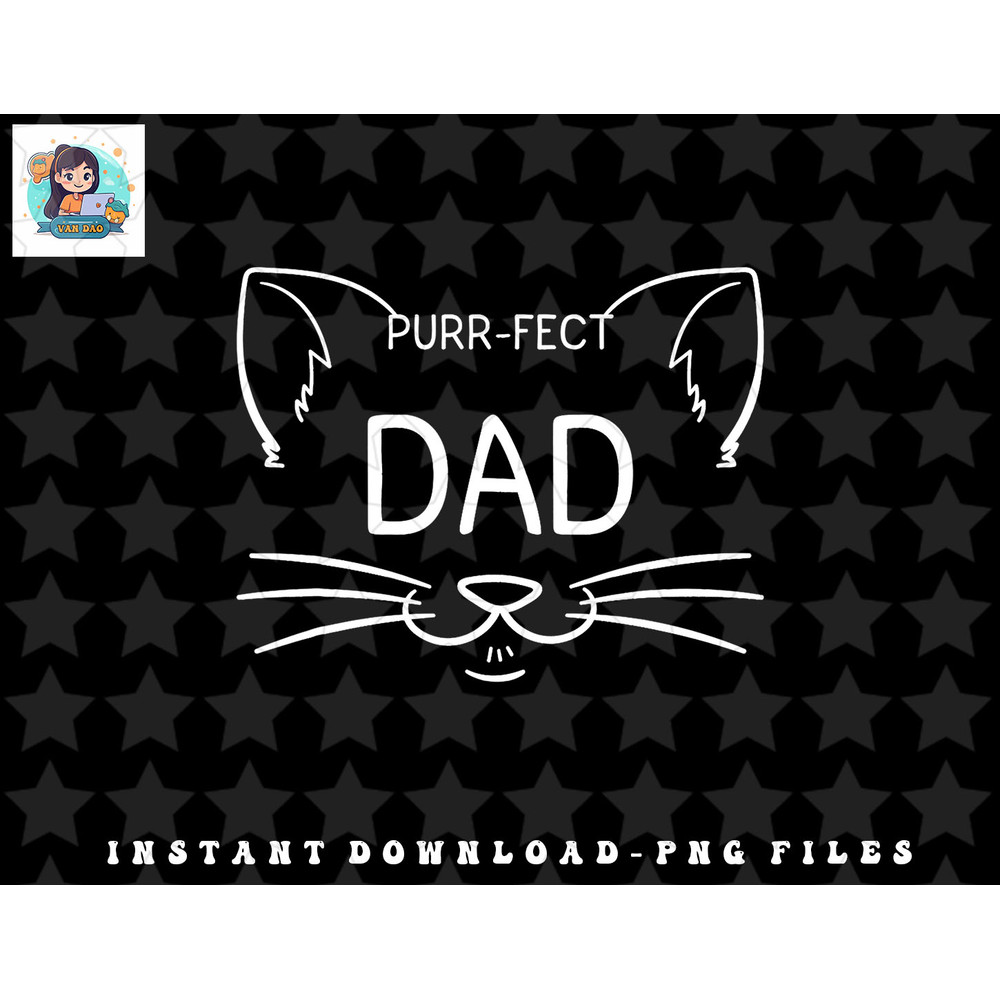 Purr-fect Dad Funny Cat Lover Father Daddy Kitty Owner png, sublimation, digital download.jpg