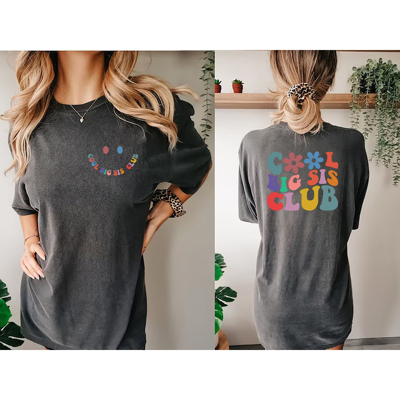 Cool Big Sis Club Shirt, Big Sister Shirt, Big Sis Shirt, Matching Sibling Shirt ,Big Sis Tshirt, Matching Sibling Tee, Baby Announcement - 2.jpg