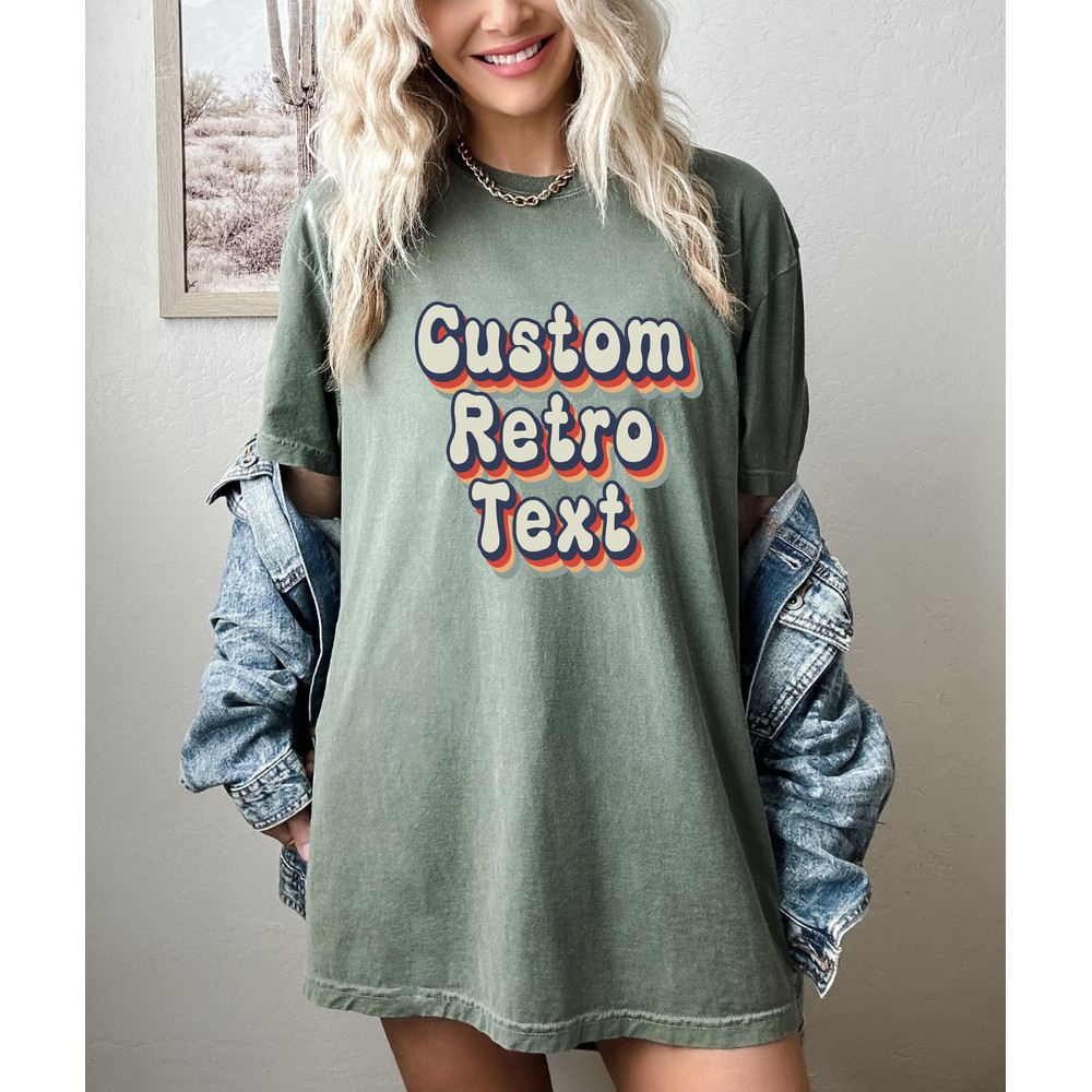 Custom Shirt Retro Text, Retro Custom Tshirt, Personalized Shirt For Women Toddler Grandpa Mom Girls Kids, Mom Gift, Vintage Style Tee LS121 - 3.jpg