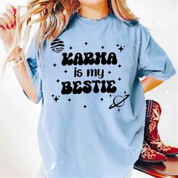karma t-shirt for taylor swift fan karma is my bestie tshirt midnights til dawn edition t shirt for eras tour ice spice
