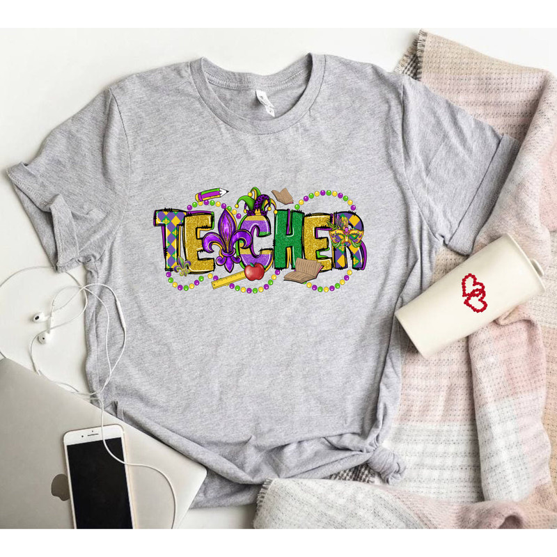 Teacher Mardi Gras Shirt, Fat Tuesday Shirt, Gift For Teacher, Teacher Life Tee, Mardi Gras Party, Louisiana Shirt, Mardi Gras Carnival Tee - 3.jpg