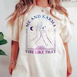 me and karma vibe like that shirt, karma is a cat, eras tour shirt, taylor swift,swiftie, midnights album tee