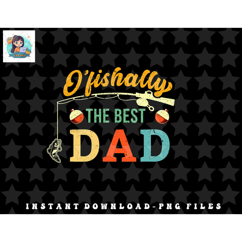 Retro Ofishally The Best Dad Fishing Father Fisherman Papa png, sublimation, digital download.jpg