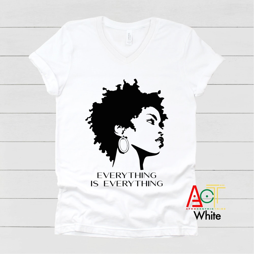 African Clothing For Women - Music V Neck - Black Girl V Neck - Concert V-Neck - Black Power - Black Girl Magic Everything Is Everything - 4.jpg