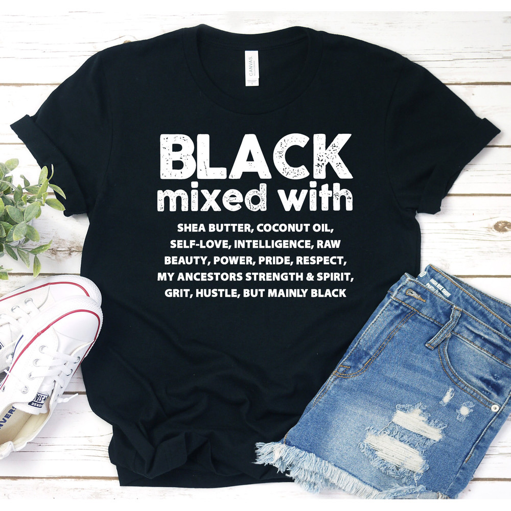 Black Woman Shirt - Melanin Shirts - Black Pride T shirts - Black People - Afrocentric Tee - Black is Beautiful Black Mixed With - 2.jpg