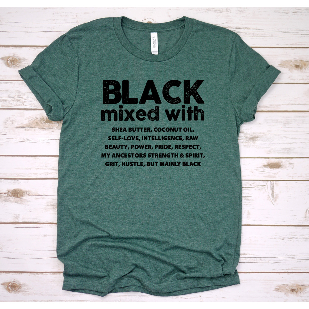 Black Woman Shirt - Melanin Shirts - Black Pride T shirts - Black People - Afrocentric Tee - Black is Beautiful Black Mixed With - 4.jpg