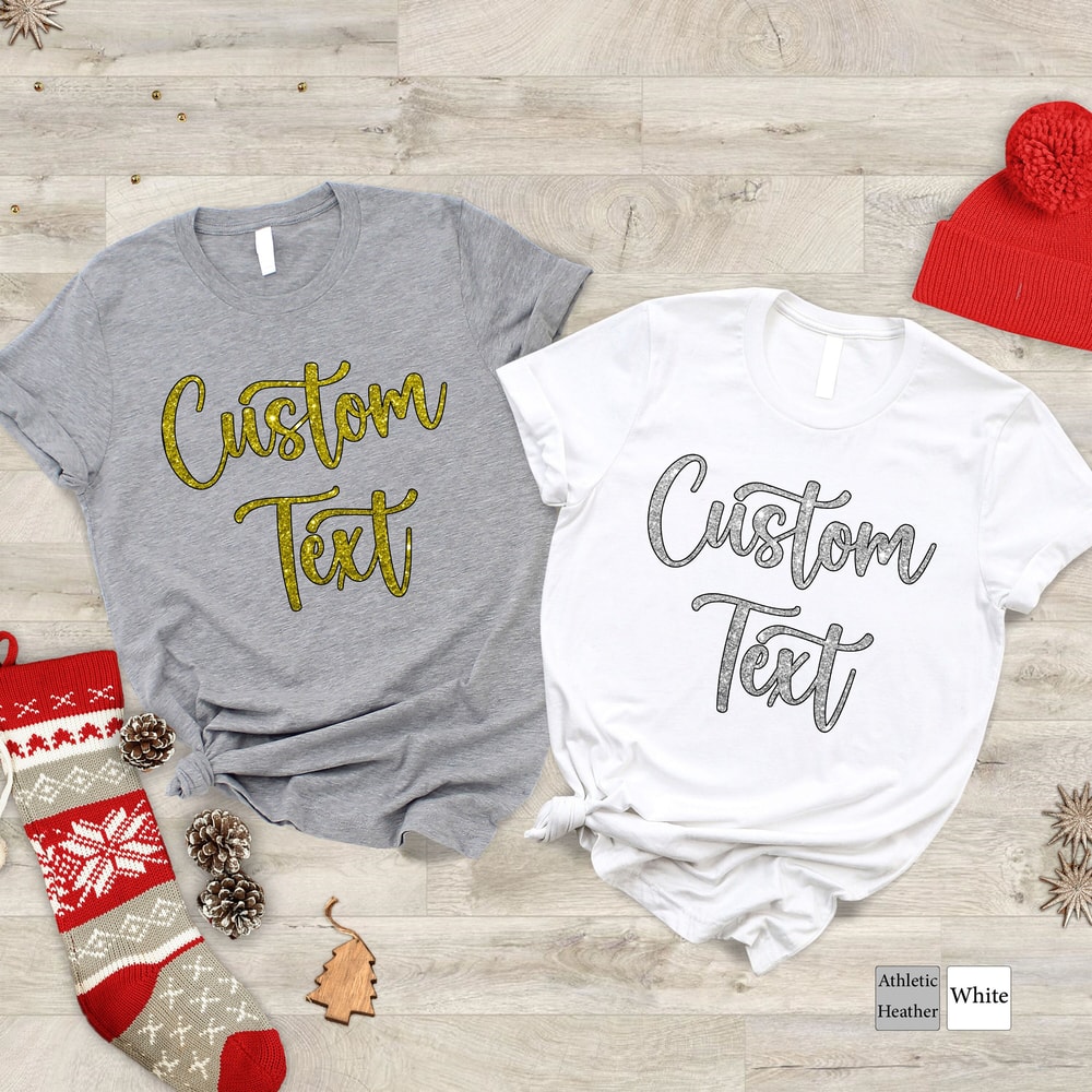 Custom Text Shirt,Personalized Shirt,Custom T-Shirt,Gift For Her,Mom Tee,Customized Tshirt,Mothers Day Gift,Custom Tee,Make Your Own Shirt - 2.jpg