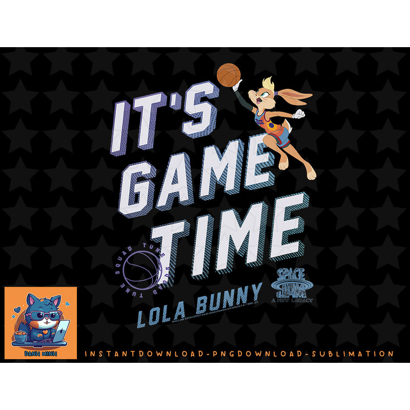 Space Jam A New Legacy Lola Bunny Its Game Time png, sublimation, digital download.jpg