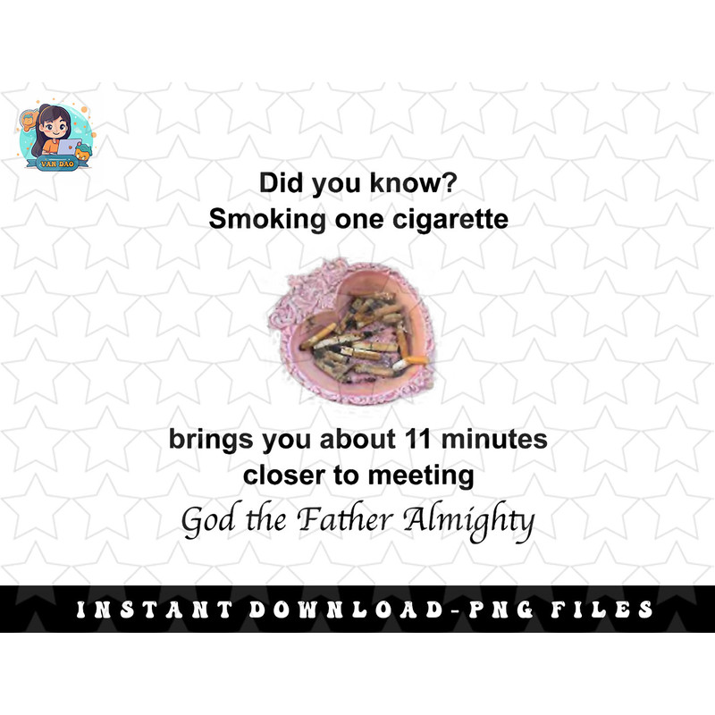 Sarcastic Smoking Brings You 11 Minutes Closer Anti Smoking png, sublimation, digital download.jpg