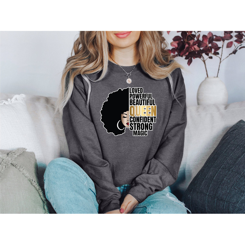 Loved Powerful Beautiful Queen strong magic shirt,strong women shirt, black women shirt, Black Power Shirt, Black Mother, Black Queen Shirt, - 6.jpg