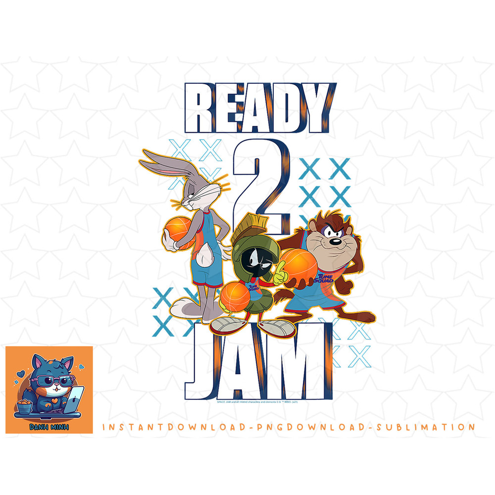 Space Jam A New Legacy Ready 2 Jam png, sublimation, digital download.jpg