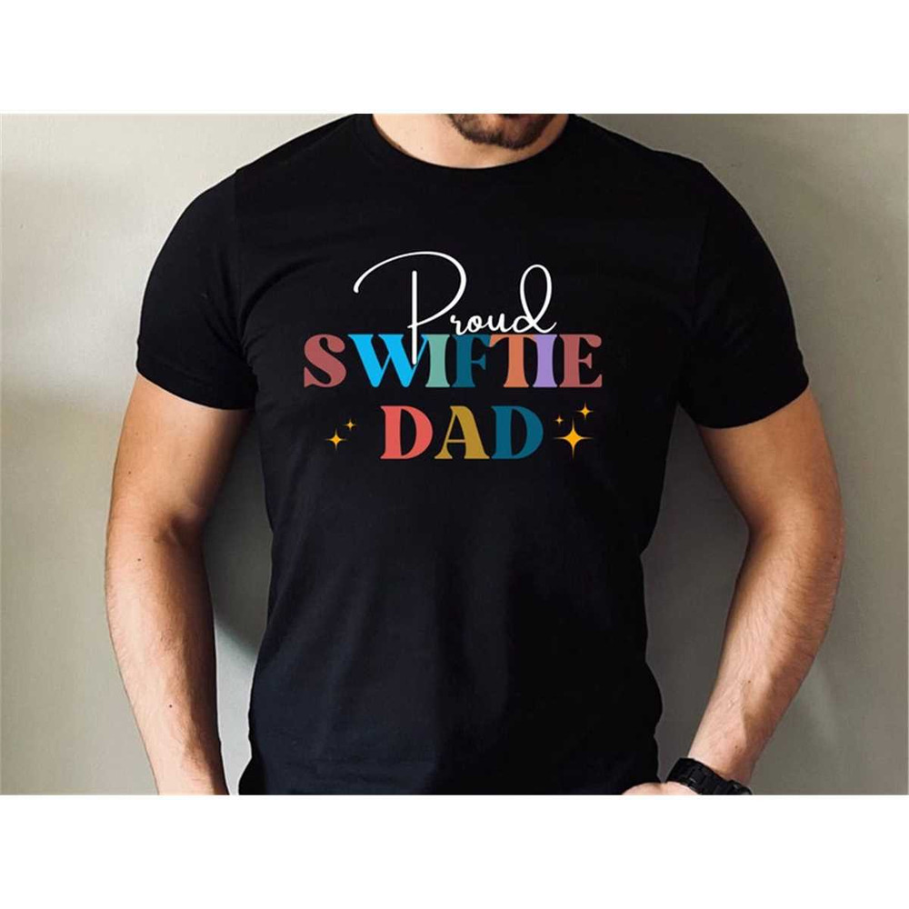 MR-2462023135055-proud-swiftie-dad-shirt-swiftie-dad-t-shirt-swiftie-husband-image-1.jpg