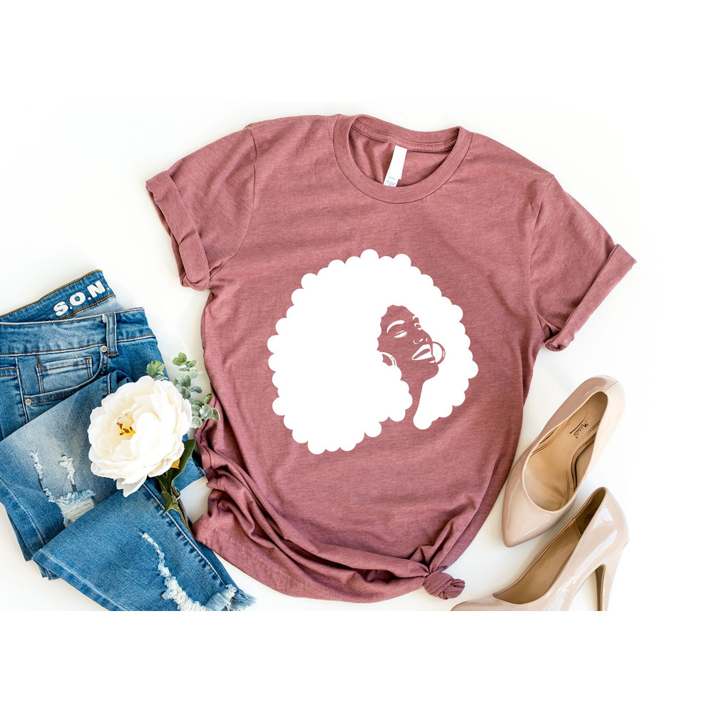 Afro Women Shirt - Black Women Shirt - Afro American Women Shirt - Gift For Her - Black Girl Magic Shirt - Cool Women Shirt - 4.jpg