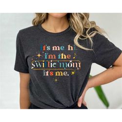 swiftie mom t shirt, swiftie mom shirt, comfort colors mom tshirt, swiftie mom tshirt, mothers day gift, i had the best
