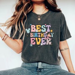 disney best birthday ever comfort shirt, colorful vacay shirt, disney aesthetic