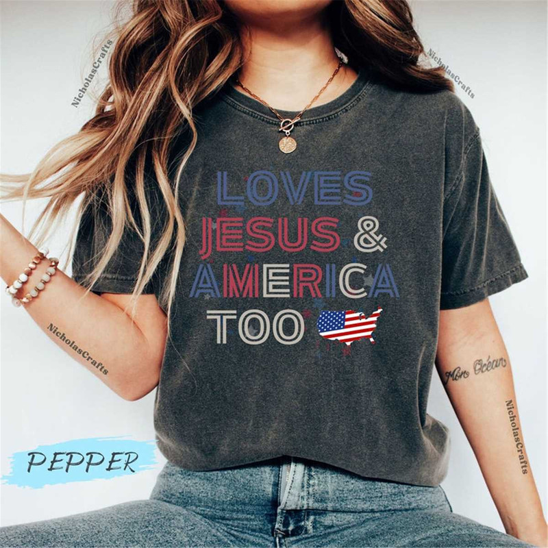 MR-24620231439-comfort-color-loves-jesus-and-america-too-tshirt-4th-of-july-image-1.jpg