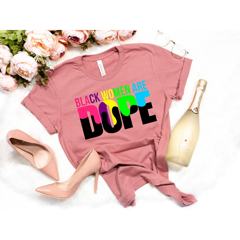 Black women are dope Shirt,Black Power Shirt,Black History Shirt,Black Lives Matter Shirts,Proud African Woman,Afro Hair, Afro Women - 1.jpg