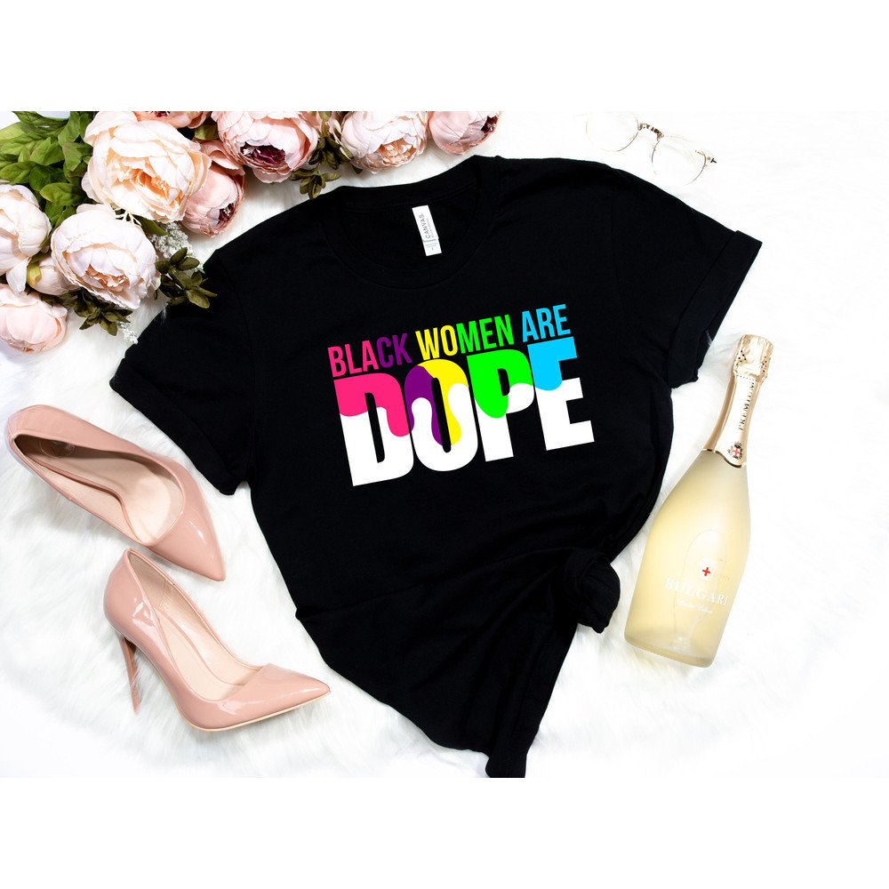 Black women are dope Shirt,Black Power Shirt,Black History Shirt,Black Lives Matter Shirts,Proud African Woman,Afro Hair, Afro Women - 2.jpg