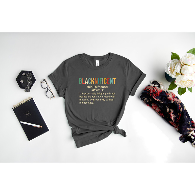 Blacknificent Shirt, Black Girl Shirt, Juneteenth Shirt, Black Lives Matter Shirt, Black Woman Shirt, Black Power Shirt - 1.jpg