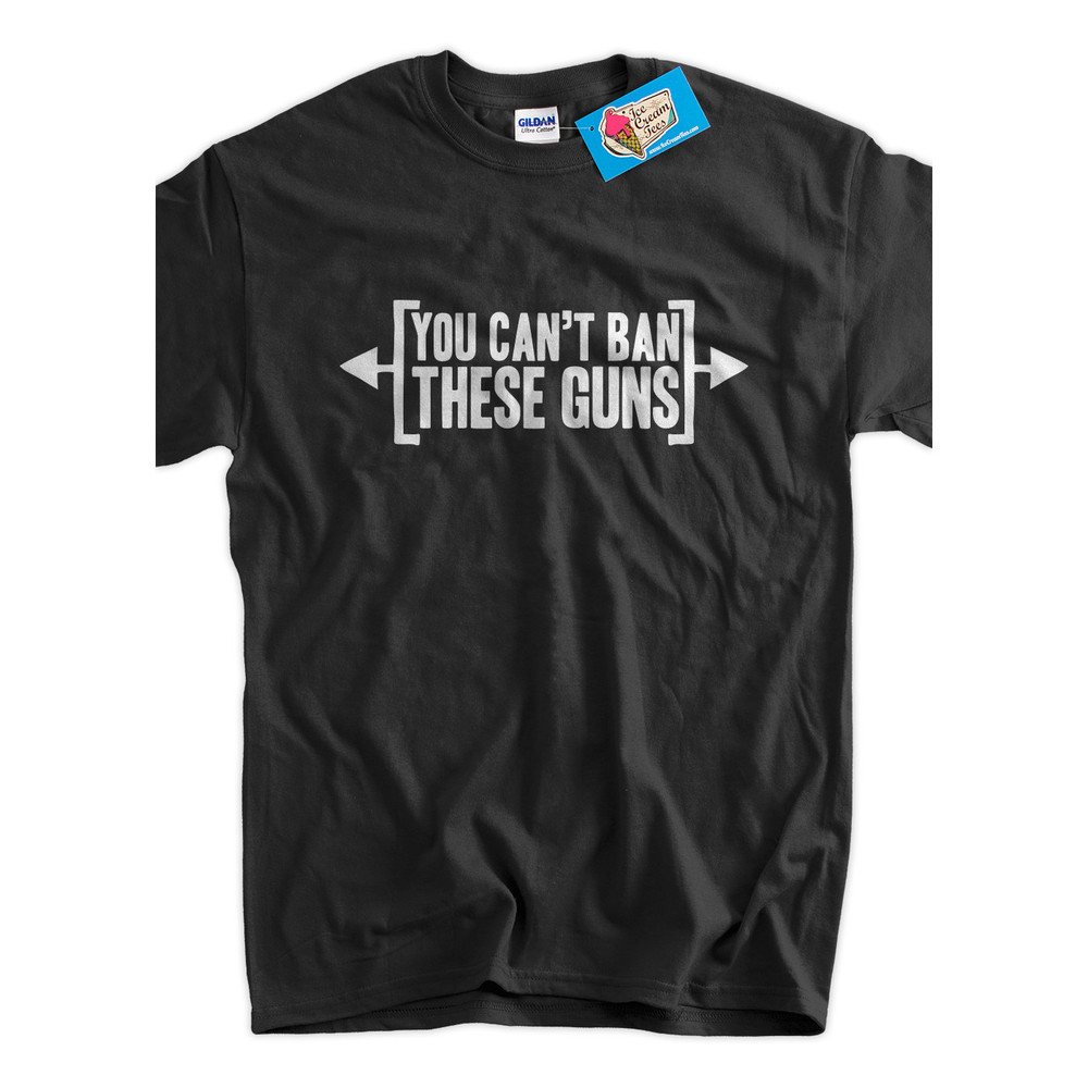 Funny Work Out T-Shirt You Can't Ban These Guns T-Shirt Gifts for Dad Screen Printed T-Shirt Tee Shirt Mens Ladies Womens Youth Kids - 1.jpg