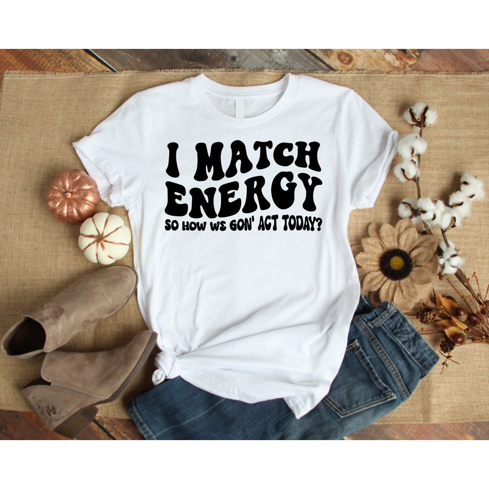 I Match Energy svg, Sarcasm svg, Sassy svg, rude svg, melanin svg,Do Not Disturb My Energy Svg,I Do Not Chase I Attract Svg,motivational svg - 3.jpg