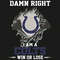 Damn-Right-I-Am-A-Colts-Win-Or-Lose-Svg-SP2501105.jpg