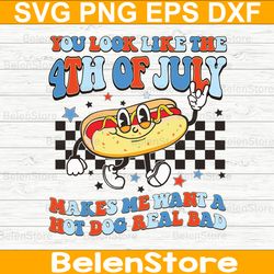 you look like 4th of july makes real bad svg, 4th of july svg, cricut, svg files, cut file, dxf, png, svg, digital