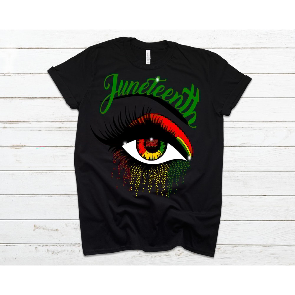 Juneteenth Shirt, Juneteenth Independence Day Shirt, Eye, Black History, Black Lives Matter Shirt, unisex men & women's shirts - 1.jpg