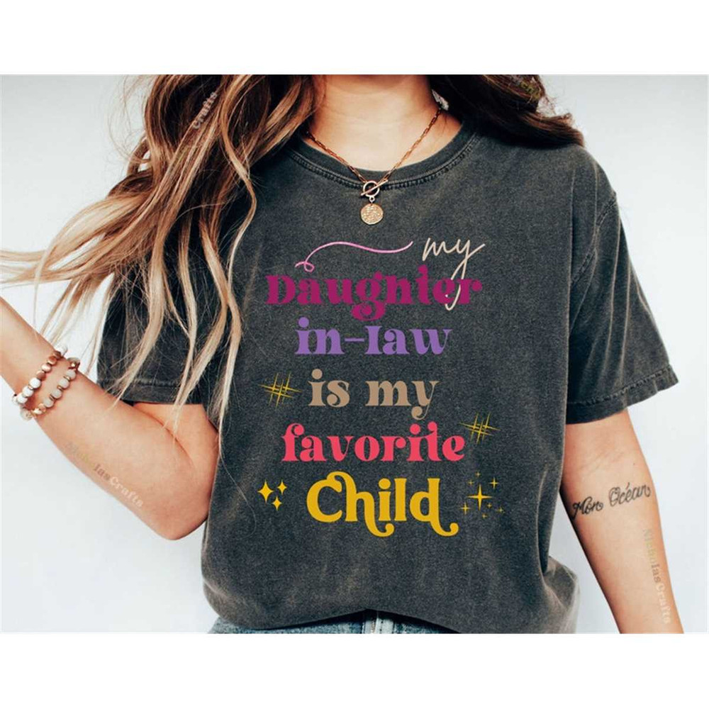 MR-246202314317-my-daughter-in-law-is-my-favorite-child-tshirt-funny-family-image-1.jpg