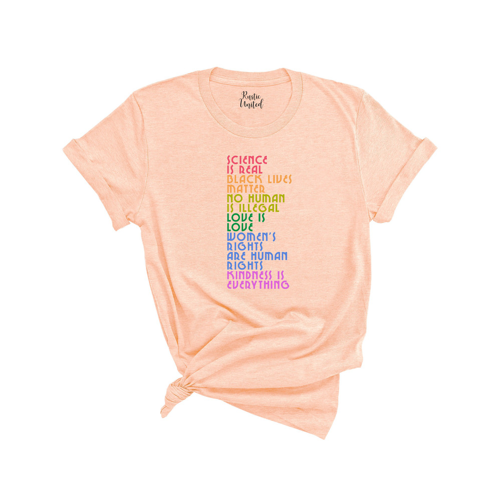 Science is Real Shirt,Black Lives Matter Tee,No Human is Illegal,Love is Love,Women's Rights are Human Rights,Kindness is Every Thing Shirt - 5.jpg