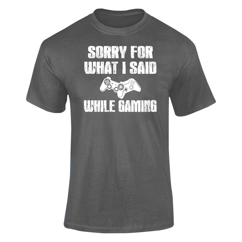 Sorry For What I Said While Gaming Unisex T-Shirt Funny Gamer Top Gift - 5.jpg