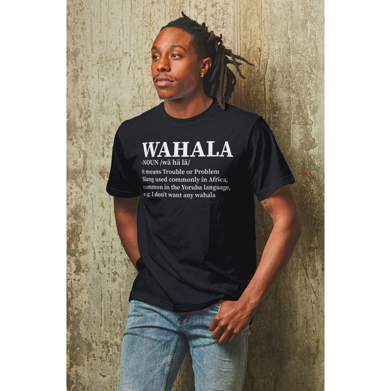 Wahala, Wahala T-shirt, No Wahala, Nigeria t shirt, Naija, African Unisex T-Shirt, Africa T-shirt, Ghana, South Africa, Black History month - 1.jpg