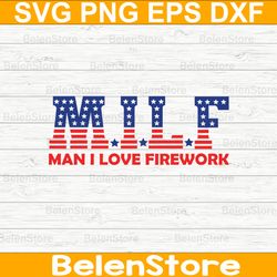 man i love fireworks svg, 4th of july svg, independence day svg, cricut, svg files, cut file, dxf, png, svg, digital