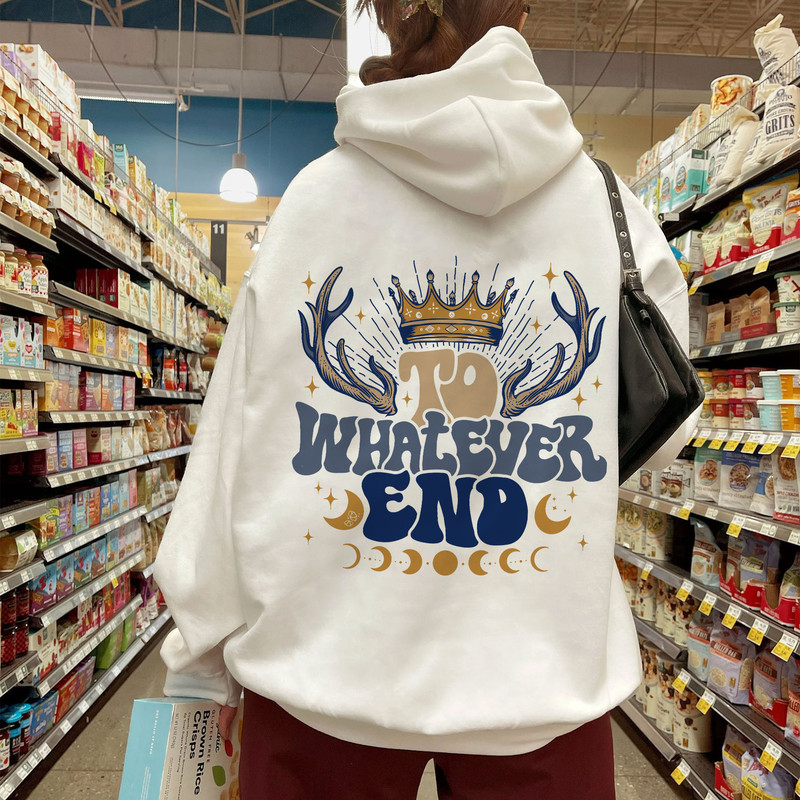 ACOTAR To Whatever End Sweatshirt, Acotar Velaris Hoodie, SJM Merch, The Night Court Tshirt, City Of Starlight, Feyre And Rhysand Girl - 1.jpg