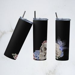 skulls and flower tumbler, skulls and flower skinny tumbler, blooming skulls and floral charms tumbler