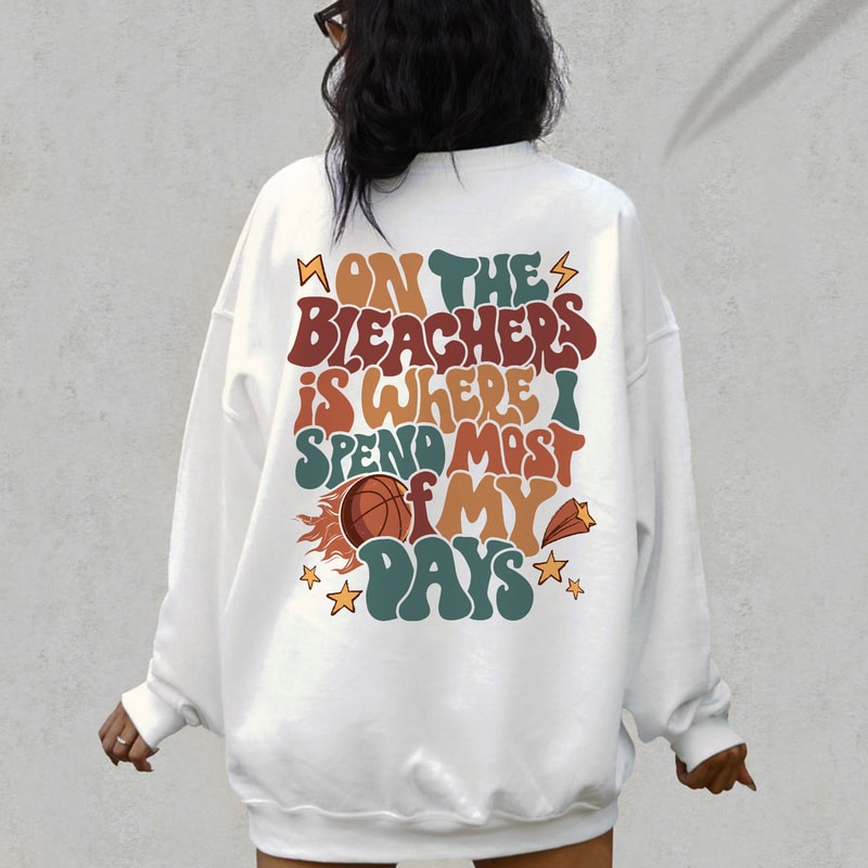 Basketball Hoodie, On The Bleachers Is Where I Spend Most Of My Day, Basketball Mom, Game Day Shirt, Mom Sweatshirt, Sport Mom, Baseball Mom - 5.jpg