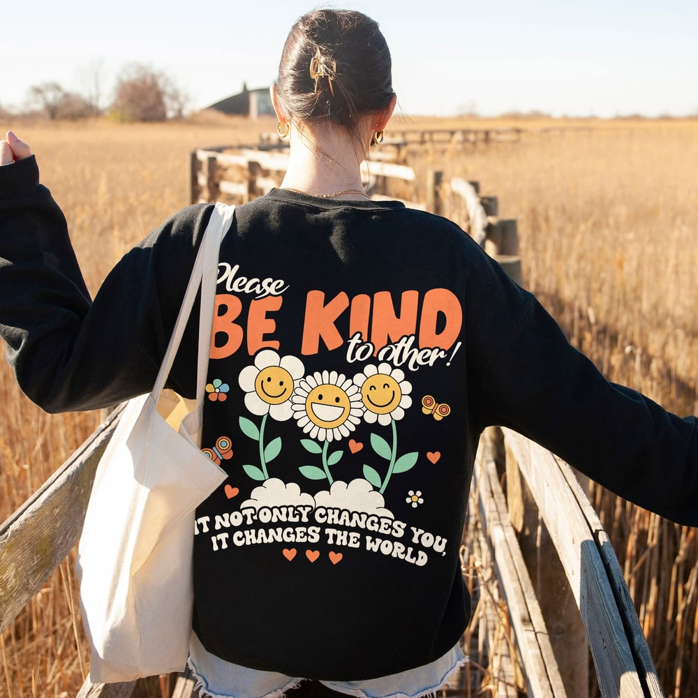 Be Kind Hoodie, Trendy Flower Sweatshirt, Inspirational Shirt For Woman, Flower Smile Face Shirt, VSCO Motivational Hoodie, Positive T-Shirt - 5.jpg