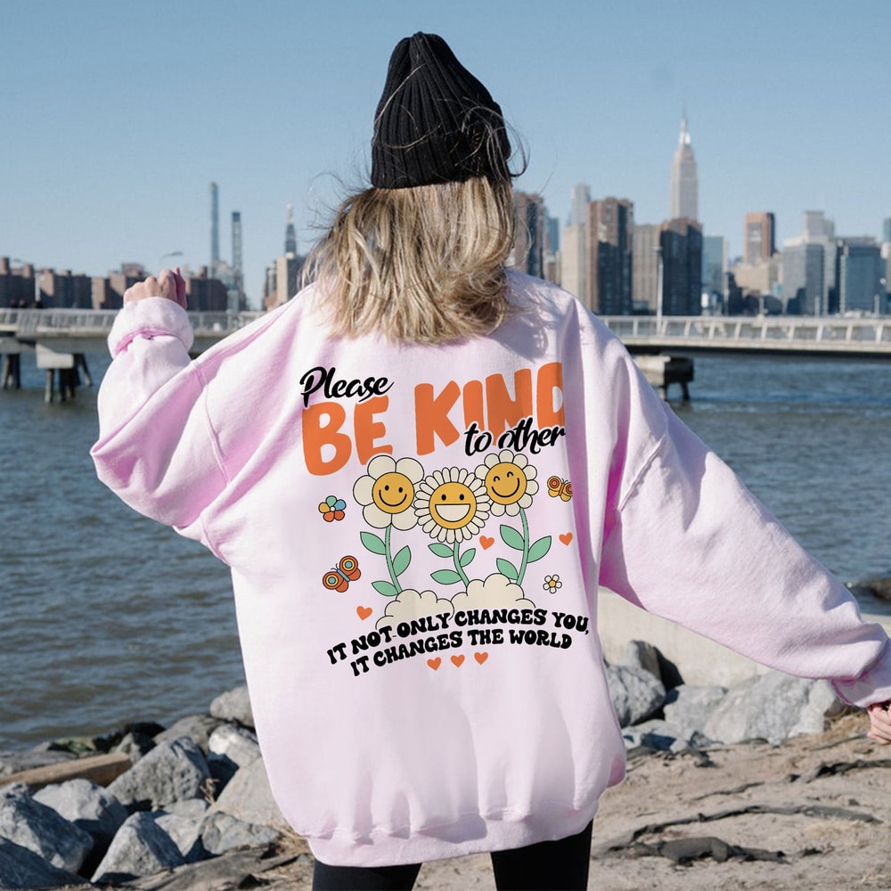Be Kind Hoodie, Trendy Flower Sweatshirt, Inspirational Shirt For Woman, Flower Smile Face Shirt, VSCO Motivational Hoodie, Positive T-Shirt - 6.jpg