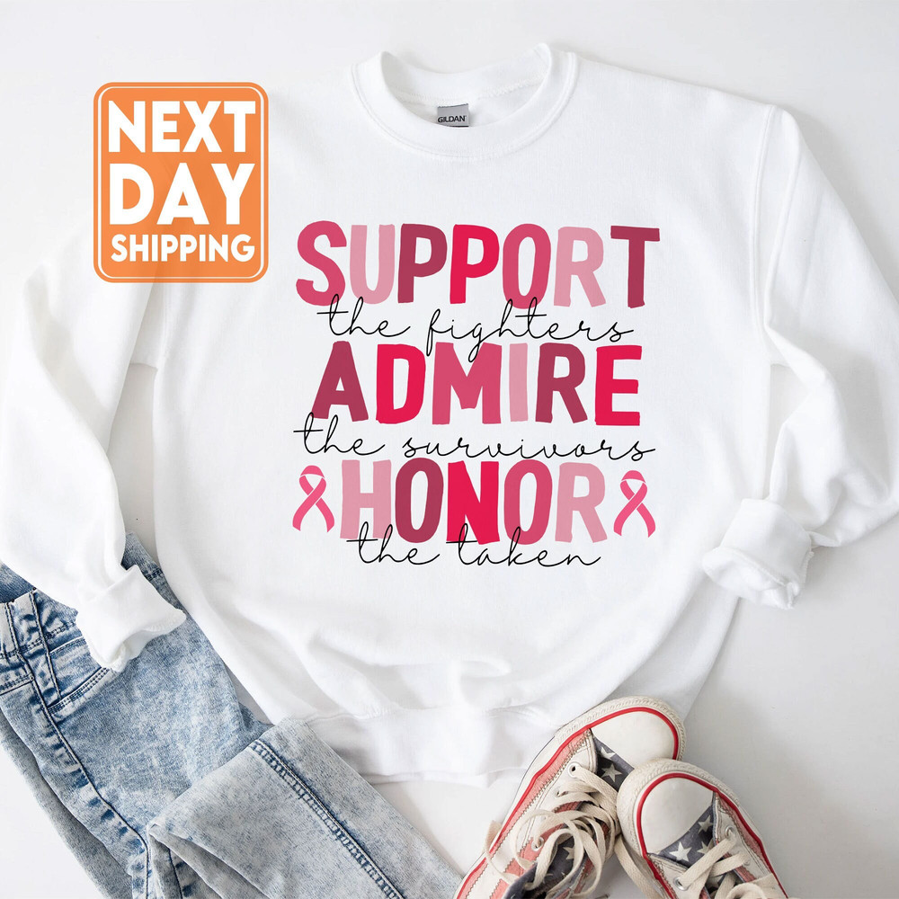 Breast Cancer Awareness Sweatshirt, Cancer Ribbon Shirt, Support Admire Honor Crewneck, Pink Ribbon Shirt,  Breast Cancer Gifts - 1.jpg
