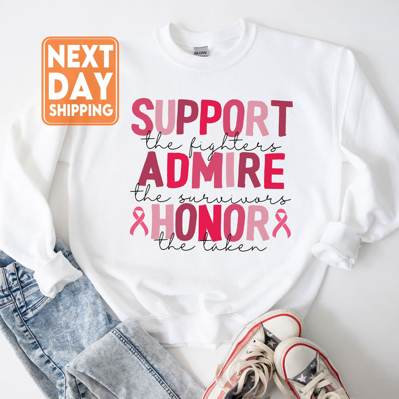 Breast Cancer Awareness Sweatshirt, Cancer Ribbon Shirt, Support Admire Honor Crewneck, Pink Ribbon Shirt,  Breast Cancer Gifts - 1.jpg